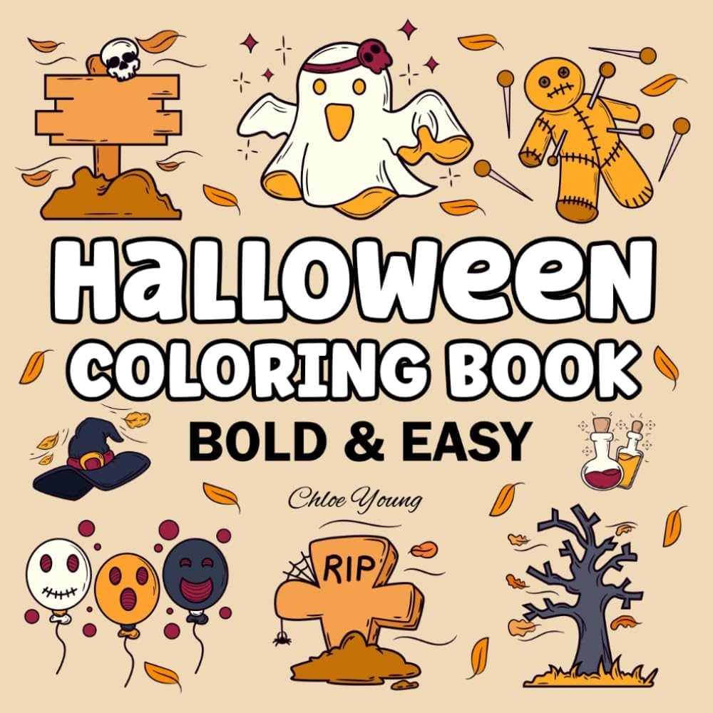 Amazon Halloween Coloring Book Bold And Easy Super Cute And Spooky Designs For Adults Kids And Teens Simple Cozy Illustrations With Thick Lines Bold And Easy Coloring 9798334232808 Young Chloe Books Amazon Halloween Coloring Book Bold And Easy Super Cute And Spooky Designs For Adults Kids And Teens Simple Cozy Illustrations With Thick Lines Bold And Easy Coloring 9798334232808 Young Chloe Books