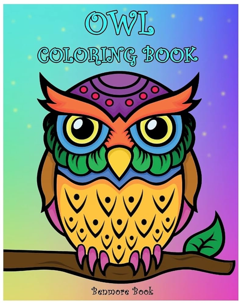Owl Coloring Book Coloring Book With Fun Easy And Relaxing Makes The Perfect Gift For Everyone Book Benmore 9781717184979 Amazon Books Owl Coloring Book Coloring Book With Fun Easy And Relaxing Makes The Perfect Gift For Everyone Book Benmore 9781717184979 Amazon Books