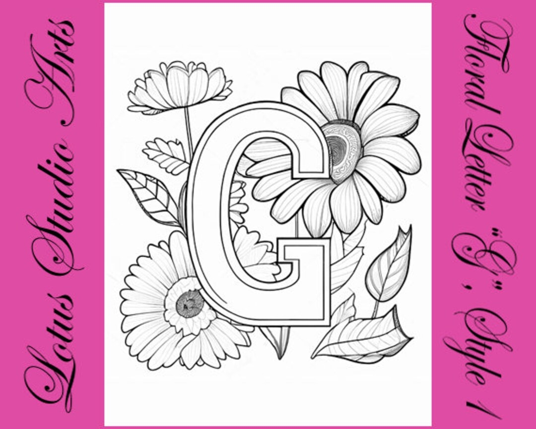 Floral Letter g Coloring Page Style 1 Downloadable Printable Alphabet Coloring Page For Adults And Teens Great For Craft Projects Etsy