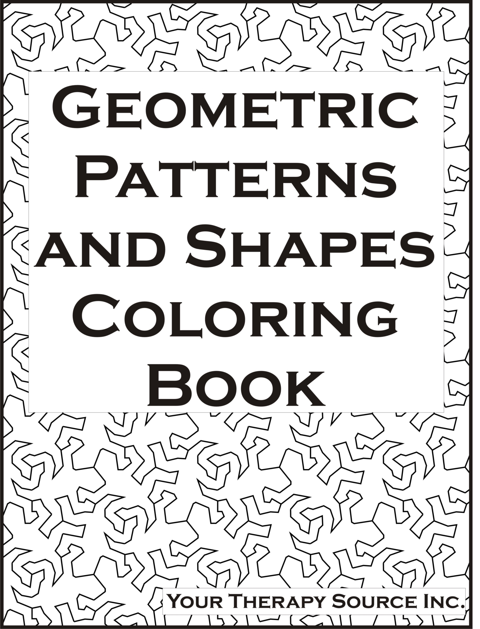 Geometric Patterns And Shapes Coloring Book Your Therapy Source
